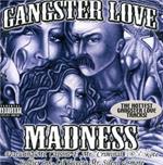 Gangster Love Madness