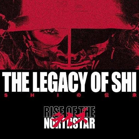 The Legacy of Shi - CD Audio di Rise of the Northstar