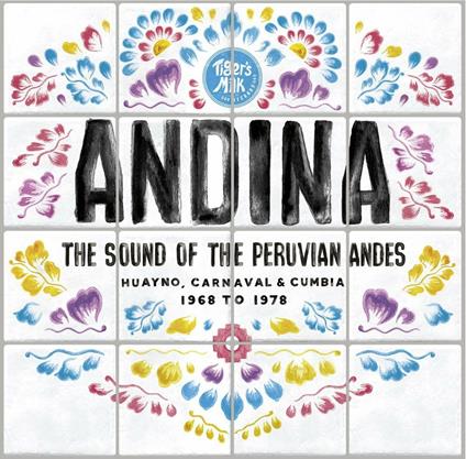 Andina. Huayno Carnaval and Cumbia - Vinile LP