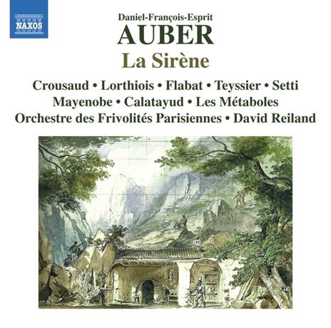 La Siréne. Opera comica in tre atti - CD Audio di Daniel-François-Esprit Auber