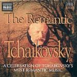 Romantic Tchaikovsky - CD Audio di Pyotr Ilyich Tchaikovsky