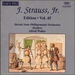 Johann Strauss Edition vol.45 - CD Audio di Johann Strauss