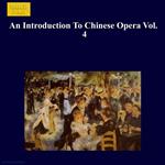 Shanghai Opera Company - Introduction To Chinese Opera, Vol. 4 (An)