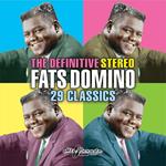 Definitive Stereo Fats Domino: 29 Classics