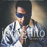 Incognito Remixed - CD Audio di Incognito