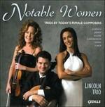 Notable Women. Trios By Today's Female Composers