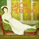 Salon Mexicano - CD Audio di Jorge Federico Osorio