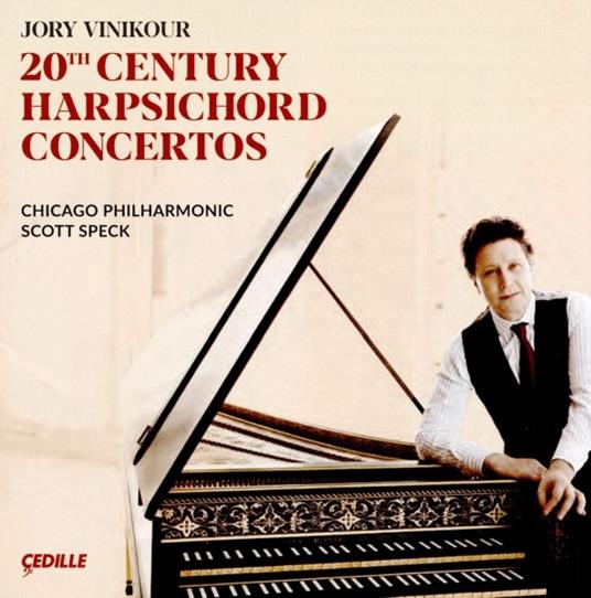 20th Century Harpsichord Concertos. Concerti per clavicembalo del XX secolo - CD Audio di Jory Vinikour