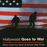 Hollywood Goes To War (Colonna Sonora)