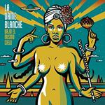 Dame Blanche (La) - Bajo El Mismo Cielo