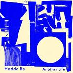 Hadda Be - Another Life