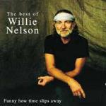 Funny How Time Slips Away: The Best of - CD Audio di Willie Nelson