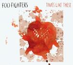 Times Like These -3 Tracks- + Traccia Video