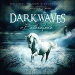 Dark Waves (Colonna sonora) (Limited Edition)
