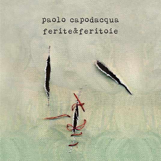 Ferite e feritoie - CD Audio di Paolo Capodacqua