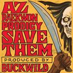 Az / Raekwon / Prodigy / Buckwild - Save Them B/W Instrumental (7