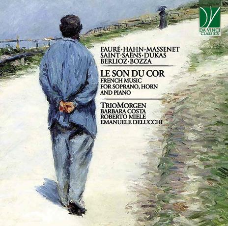 Le son du cor. French Music for Soprano, Horn and Piano - CD Audio di Morgen Trio