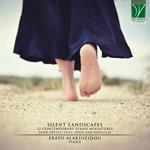 Silent Landscapes. 32 Contemporary Piano Miniatures from Greece, Italy, Spain
