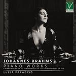 Piano Works: Piano Pieces Op.6 - 3 Intermezzi Op.117 - 6 Piano Pieces