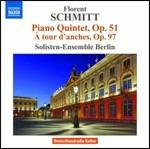 Quintetto con pianoforte op.51 - A tour danches op.97 - CD Audio di Florent Schmitt