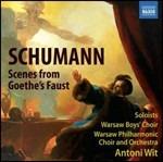 Scene dal Faust di Goethe - CD Audio di Robert Schumann,Antoni Wit