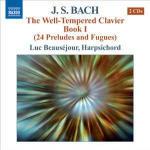 Il clavicembalo ben temperato vol.1 (Das Wohltemperierte Clavier teil 1) - CD Audio di Johann Sebastian Bach,Luc Beauséjour