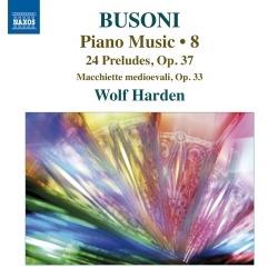 Opere per pianoforte vol.8 - CD Audio di Ferruccio Busoni