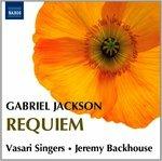 Requiem, in All His Works, I Am the Voice of the Wind - CD Audio di Gabriel Jackson