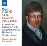 Concerti per violino n.2, n.8 - CD Audio di Pierre Rode