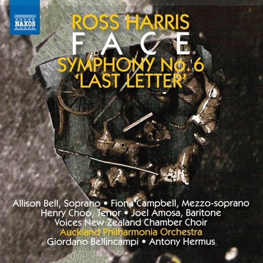 Symphony N.6 "Last Letter", Face - CD Audio di Giordano Bellincampi,Ross Harris