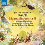 Magna Sequentia II. Grand Suite di danze compilata ed eseguita da S.Rubinsky