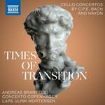 Times of Transition. Cello Concertos