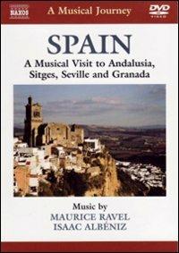 A Musical Journey: Spain, Andalusia, Stiges, Seville and Granada (DVD) - DVD