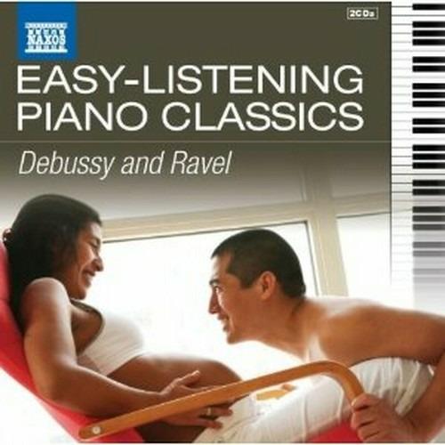 Easy Listening Piano Classics vol.3 - CD Audio di Claude Debussy,Maurice Ravel