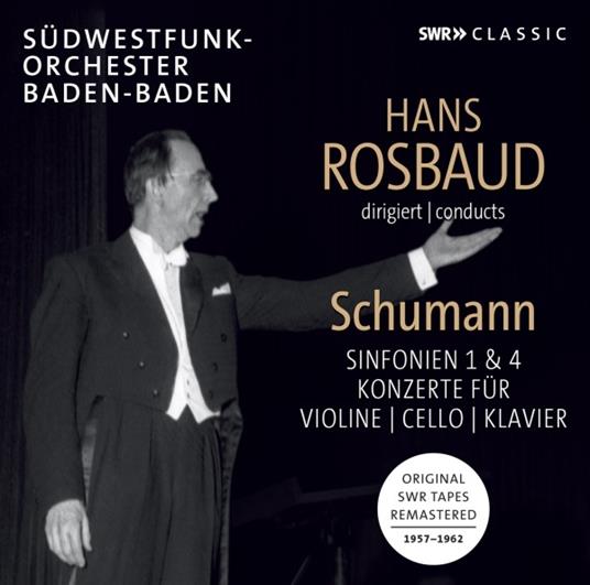 Sinfonie e Concerti. Rosbaud dirige Schumann - CD Audio di Hans Rosbaud