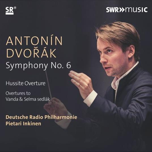 Sinfonia N.6 - Hussite Overture - CD Audio di Antonin Dvorak,Pietari Inkinen