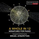 A Whole in 12. Miniatures for Piano