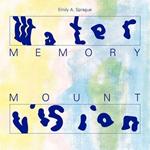 Water Memory - Mount Vision