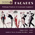 William Walton / Constant Lambert - Facades: William Walton & Constant Lambert