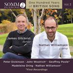 James Gilchrist / Nathan Williamson: One Hundred Years Of British Song, Vol.3