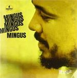 Mingus, Mingus, Mingus