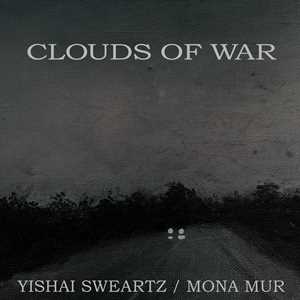 CD Clouds Of War (with Mona Mur) Yishai Sweartz