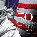 Key / Sousa / Berlin / Us Coas - 50 American Patriotic Military Songs