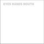 Explode Into Colors - Eyes Hands Mouth (7
