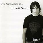 Introduction To Elliott Smith