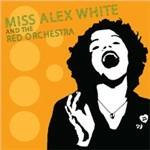 Miss Alex White and the Red Orchestra