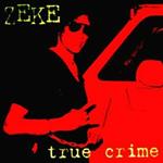 True Crime (Coloured Vinyl)