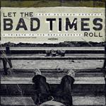 Let The Bad Times Roll (A Tribute To The Replacements)