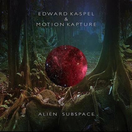 Alien Subspace - CD Audio di Edward Ka-Spel,Motion Kapture