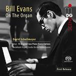 David Schollmeyer: Bill Evans On The Organ